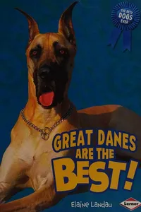 Great Danes are the best!
