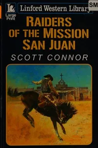 Raiders of the Mission San Juan