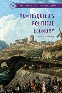 Montesquieu's Political Economy