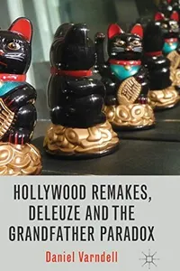 Hollywood Remakes, Deleuze and the Grandfather Paradox