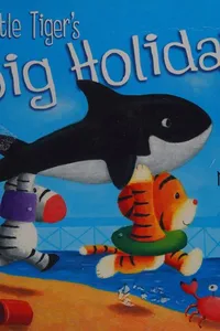 Little Tiger's big holiday