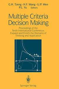 Multiple Criteria Decision Making : Proceedings of the Tenth International Conference