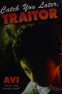 Catch You Later, Traitor