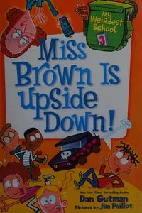 Capa de Miss Brown is upside down! por Dan Gutman