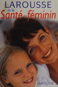 Larousse de la santé au féminin