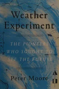The weather experiment