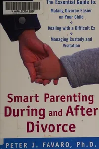 Smart parenting during and after divorce