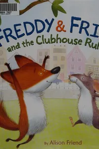 Freddy & Frito and the clubhouse rules