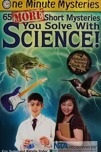 65 more short mysteries you solve with science!