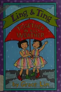 Cover of Ling & Ting Together in All Weather by Grace Lin
