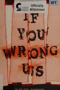 If you wrong us