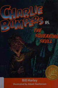 Cover of Charlie Bumpers vs. The Squeaking Skull
