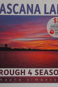 Wascana Lake through 4 seasons