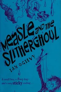 Measle and the slitherghoul