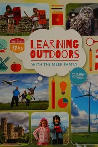 Learning outdoors with the Meek family