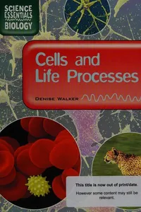 Cells and life processes