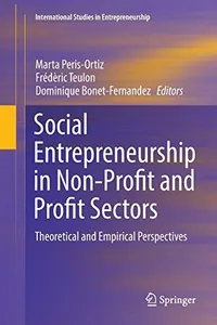 Social Entrepreneurship in Non-Profit and Profit Sectors