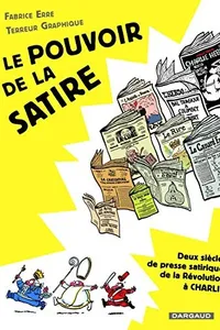 Le Pouvoir de la satire - Tome 0 - Le Pouvoir de la satire