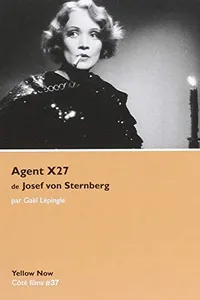 Agent X27 de Joseph Von Sternberg