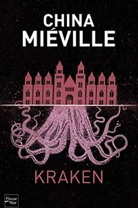Cover of Kraken by China Miéville