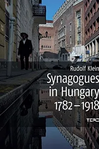 Synagogues in Hungary 1782-1918