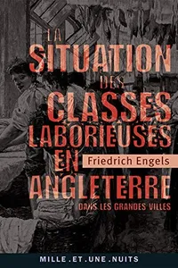 La Situation des classes laborieuses en Angleterre