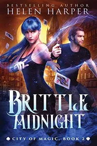 Brittle Midnight (City of Magic #2)