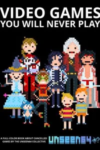 Video Games You Will Never Play