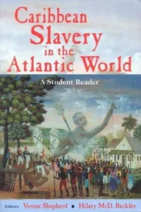 Caribbean Slavery in the Atlantic World