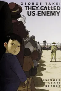 They Called Us Enemy