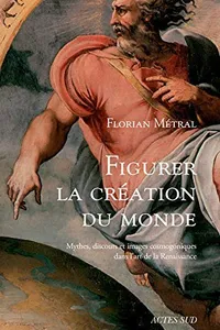 Figurer la création du monde