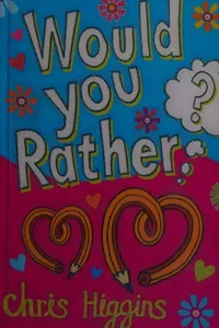 Would you rather?