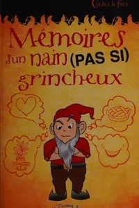 Mémoires d'un nain (pas si) grincheux