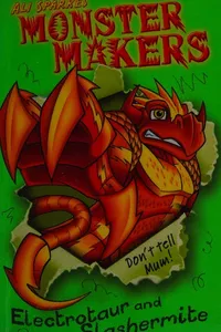 Electrotaur and Slashermite