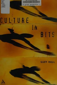 Cover of CULTURE IN BITS: THE MONSTROUS FUTURE OF THEORY
