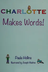 Charlotte makes words!