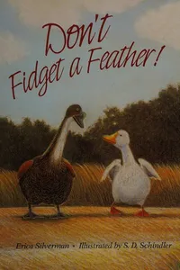 Cover of Don't fidget a feather!