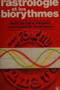 L'Astrologie et les biorythmes