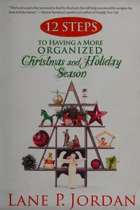 12 steps to having a more organized Christmas and holiday season