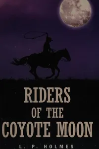 Riders of the coyote moon