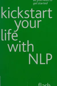 Kickstart your life with NLP