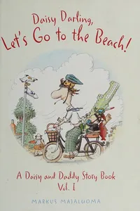 Daisy darling, let's go to the beach!