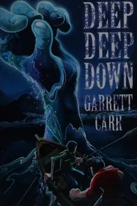 Cover of Deep, deep down