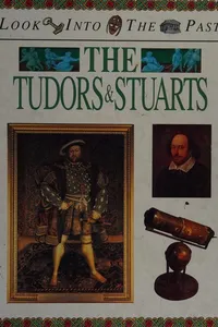The Tudors & Stuarts