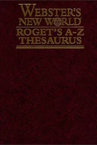 Webster's New World Roget's A-Z thesaurus