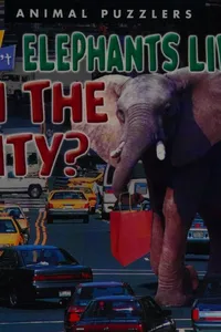 Why don't elephants live in the city?