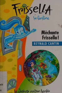 Méchante Frissella!