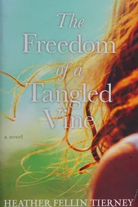 The freedom of a tangled vine