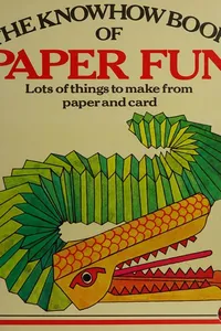 The KnowHow book of paper fun