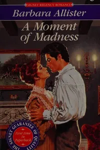 A Moment of Madness
